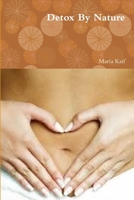 Detox By Nature 1329956265 Book Cover