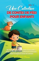 Une collection de contes de fées pour enfants. (Vol.3): Des histoires uniques, amusantes et relaxantes à l'heure du coucher qui transmettent de ... l'amour de la lecture. (French Edition) B0CQTRLMFZ Book Cover