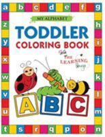 My Alphabet Toddler Coloring Book with The Learning Bugs: Fun Kids Coloring Book for Children Ages 2,3 & 4 - Over 100 Pages of Coloring with Educational Activities for Kindergarten/Preschool Prep 1910677302 Book Cover