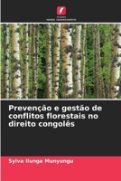 Prevenção e gestão de conflitos florestais no direito congolês (Portuguese Edition) 6209508286 Book Cover