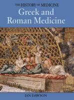 Greek and Roman Medicine (History of Medicine (Enchanted Lion Books)) 1592700365 Book Cover