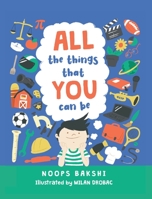 All the things that you can be 1922520004 Book Cover