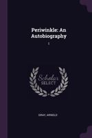 Periwinkle: An Autobiography: 1 1378134249 Book Cover