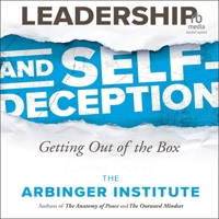 Leadership and Self-Deception, 3rd Edition: Getting Out of the Box B0G1ZV3BJF Book Cover