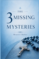 The 3 Missing Mysteries B0H9L6TCCS Book Cover