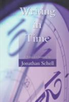 Writing in Time: A Political Chronicle 1559211776 Book Cover