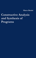 Constructive Analysis and Synthesis of Programs 1445206382 Book Cover