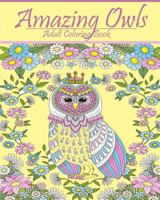 Amazing Owls: : Blue Dream Adult Coloring Book Designs 1536805459 Book Cover