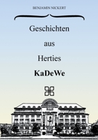 Geschichten aus Herties KaDeWe 3754305093 Book Cover