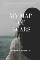 My Map of Scars 199842233X Book Cover