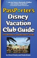 PassPorter's Disney Vacation Club Guide: For Members and Members-to-Be 1587710870 Book Cover