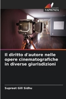 Il diritto d'autore nelle opere cinematografiche in diverse giurisdizioni (Italian Edition) 6209866581 Book Cover