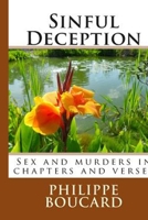 Sinful Deception: Sex and murders in chapters and verses 151211927X Book Cover