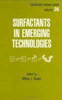 Surfactants in Emerging Technology (Surfactant Science) 0824778014 Book Cover