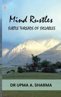 Mind Rustles: Subtle threads of syllables 9356216878 Book Cover