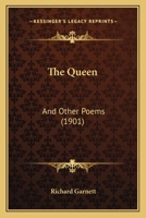 The Queen and Other Poems 1104399067 Book Cover