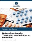 Determinanten der Therapietreue bei älteren Menschen (German Edition) 6208276764 Book Cover