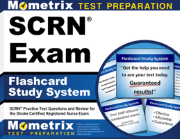 SCRN Exam Flashcard Study System: SCRN Practice Test Questions and Review for the Stroke Certified Registered Nurse Exam 1516728912 Book Cover