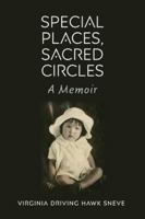 Special Places, Sacred Circles: A Memoir B0FPQ4KC68 Book Cover