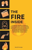 The fire inside: An inspiring exploration of resilience, female empowerment, and the unyielding spirit behind the first American woman to win Olympic gold in boxing. B0DQKW2F1N Book Cover