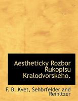 Aestheticky Rozbor Rukopisu Kralodvorskeho. 1140515136 Book Cover