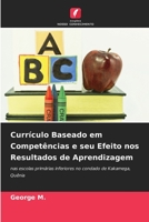 Currículo Baseado em Competências e seu Efeito nos Resultados de Aprendizagem: nas escolas primárias inferiores no condado de Kakamega, Quênia (Portuguese Edition) B0CJBGBD95 Book Cover