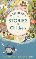 How to Tell Stories to Children 0358449278 Book Cover