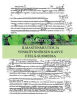 Ilmastonmuutos ja viiniköynnöksen kasvu Etelä-Suomessa 9528012701 Book Cover