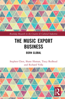 The Music Export Business: Born Global 0367427052 Book Cover
