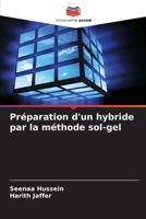 Préparation d'un hybride par la méthode sol-gel 6139678951 Book Cover
