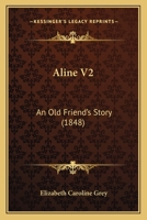 Aline V2: An Old Friend's Story 1436763983 Book Cover