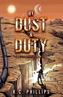 By Dust & Duty (The Forgotten Heirs) B0CWTM57NR Book Cover