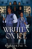 Written on Ice (Ice and Shadows) B0FZN3774P Book Cover