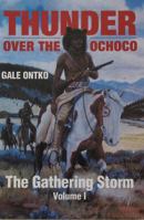 Thunder Over The Ochoco: The Gathering Storm (Thunder Over the Ochoco) 089288245X Book Cover