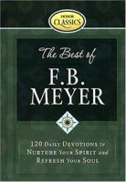 The Best of F. B. Meyer: 120 Daily Devotions to Nurture Your Spirit And Refresh Your Soul (Honor Classics) 1562925814 Book Cover