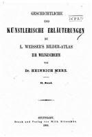Geschichtliche Und K�nstlerische Erl�uterungen 1530444292 Book Cover