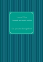 Panoptisch zwischen Mir und Uns: Ein lyrisches Panoptikum 3753440264 Book Cover