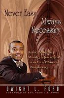 Never Easy...Always Necessary 0983340277 Book Cover