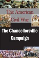 The Chancellorsville Campaign 1500121339 Book Cover