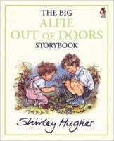Big Alfie Out of Doors Storybook 0099258919 Book Cover