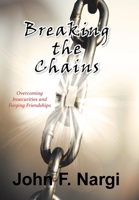 Breaking the Chains: College Growing up and Finding Myself 1669800474 Book Cover