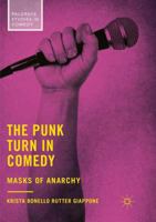 The Punk Turn in Comedy: Masks of Anarchy 3030102750 Book Cover