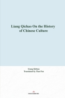 Liang Qichao On the History of Chinese Culture B0GY93YHLW Book Cover