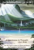 The Becoming Years 18 to 28: The Ten Years It Takes to Get Over Being a Kid 0990372103 Book Cover