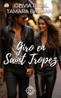 Giro en Saint Tropez (Riviera security - suspense romántico) (Spanish Edition) B0CLH14T3S Book Cover