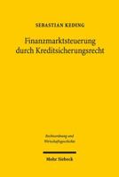 Finanzmarktsteuerung Durch Kreditsicherungsrecht: Die Entstehungsgeschichte Des Konkursrechtlichen Pfandbriefprivilegs in 35 Abs. 1, 2 Des Hypothekenb 3161528018 Book Cover
