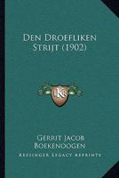 Den Droefliken Strijt (1902) 1167443683 Book Cover