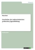 Geschichte der au�erschulischen politischen Jugendbildung 3656757577 Book Cover