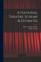 Scheme and Estimates for a National Theatre 1141790483 Book Cover