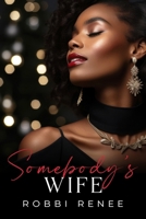 Somebody's Wife 1954767196 Book Cover